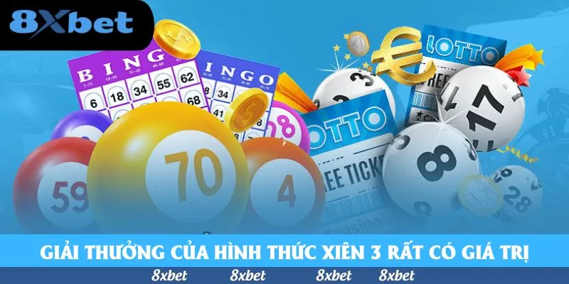 Giải thưởng của hình thức xiên 3 rất có giá trị